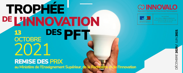 TROPHÉE DE L’INNOVATION DES PFT – Remise des prix : Découvrez les actions d’innovation et de transfert technologique des participants !
